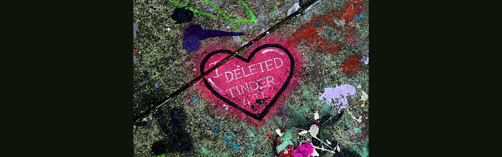 I deleted tinder for you